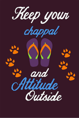 

Vprint Keep your Chappal and atitude Outside Wall Poster Quotes & Motivation ,(12X18) Paper Print(18 inch X 12 inch, Rolled)