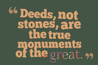 

Posterhouzz Deeds Not Stones Poster Fine Art Print(12 inch X 18 inch, Rolled)