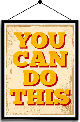Motivational quote framed posters Paper Print(17.5 inch X 14.7 inch, Framed)