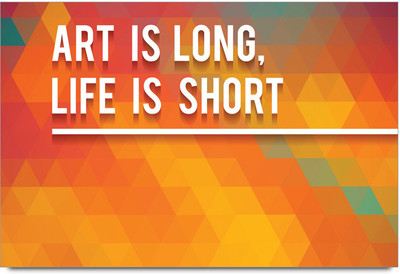 58% OFF on Art is Long Typography Poster Paper Print(12 inch X 18 inch)