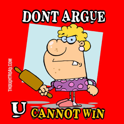 

Don’T Argue Paper Print(12 inch X 12 inch, Rolled)