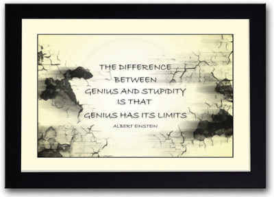 

Genius vs Stupidity Fine Art Print(14 inch X 20 inch, Framed)