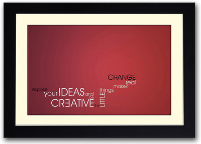 

Be Creative inspirational Fine Art Print(14 inch X 20 inch, Framed)