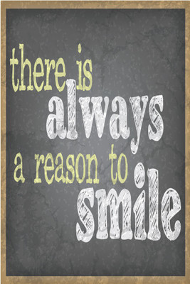 

There is Always A Reason To Smile Paper Print(18 inch X 12 inch, Rolled)