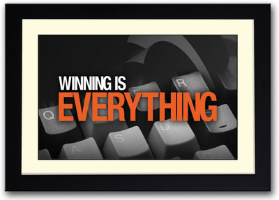 

Winning is Everything Fine Art Print(14 inch X 20 inch, Framed)