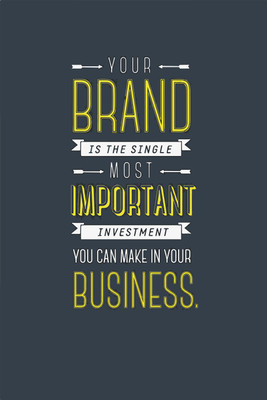 Your Brand is most important investment you can make in your business Wall Poster Quotes & Motivation ,(12X18) BY Vprint Paper Print(18 inch X 12 inch, Rolled) available at flipkart for Rs.145