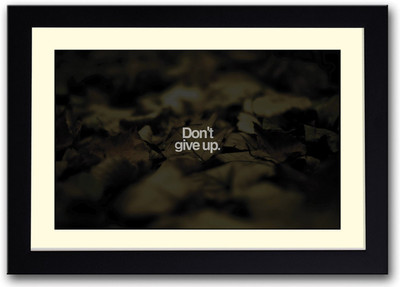 

Don’t Give Up inspirational Fine Art Print(14 inch X 20 inch, Framed)