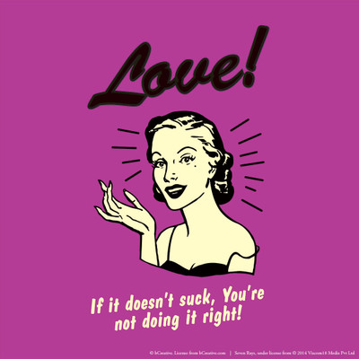 

bCreative Love! If It Doesn't Suck You Are Not Doing It Right! (Officially Licensed) Paper Print(12 inch X 12 inch)