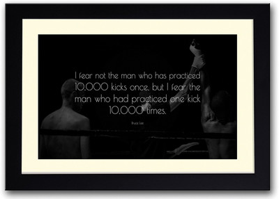 

Bruce Lee Practice Motivational Quote Fine Art Print(14 inch X 20 inch, Framed)