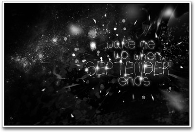 Wake me up when september ends Paper Print(12 inch X 18 inch)
