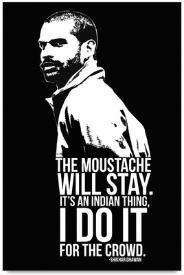 ShopMantra Shikhar Dhawan Quote Paper Print(18 inch X 12 inch)