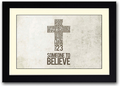 

Someone To Believe Jesus Christ Cross Fine Art Print(14 inch X 20 inch, Framed)