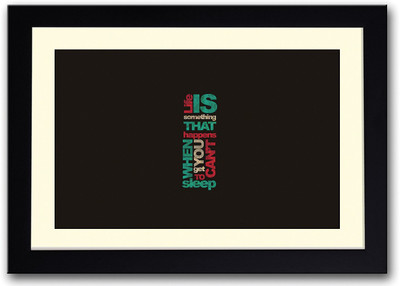

Life Quote Fine Art Print(14 inch X 20 inch, Framed)