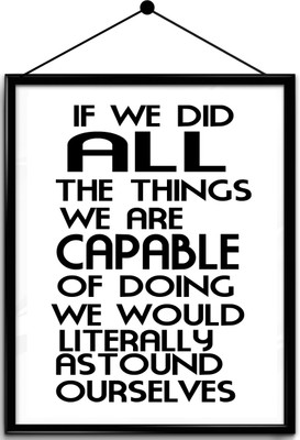 

Motivational quote framed posters Paper Print(16.5 inch X 13.7 inch, Framed)