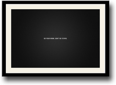 

Do your work quote Fine Art Print(10 inch X 14 inch, Framed)