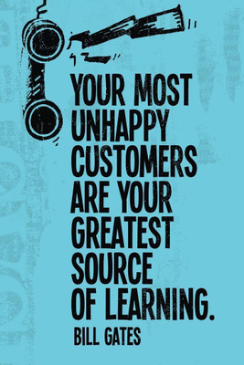

Posterhouzz Bill Gates - Your most unhappy customers are your Fine Art Print(18 inch X 12 inch, Rolled)