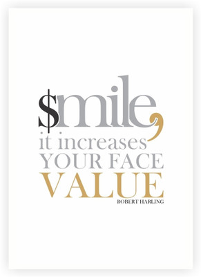 33% OFF on Smile It Increases Your Face Value Robert Harling Motivational Quotes Poster Paper Print(16.5 inch X 11.5 inch)