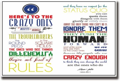 

Steve Jobs here is to the crazy ones Fine Art Print(12 inch X 18 inch, Rolled)