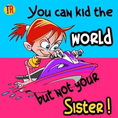 

You Can Kid The World Paper Print(12 inch X 12 inch, Rolled)