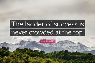 The ladder Of Success Is Never Crowded At The Top Motivational Quote Poster Paper Print(12 inch X 18 inch, Rolled) available at flipkart for Rs.169