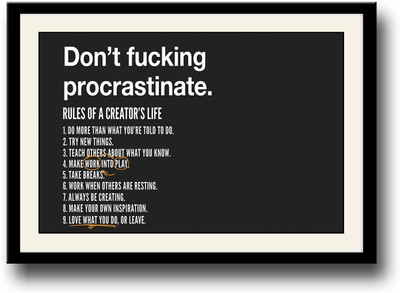 

Don’t Procrastinate inspirational Fine Art Print(10 inch X 14 inch, Framed)