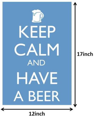

Keep Calm and Have A Beer Paper Print(17 inch X 12 inch)