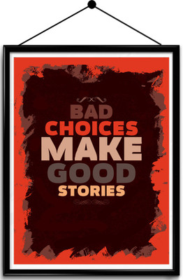 

Motivational quote framed posters Paper Print(16.5 inch X 13.7 inch, Framed)