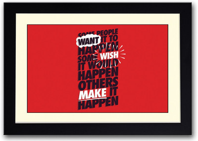 

Make It Happen Quote Fine Art Print(14 inch X 20 inch, Framed)