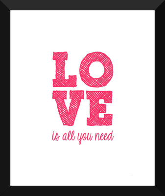

Tallenge - Valentine's Day Gift - Love is all you need - Premium Quality A3 Size Framed Poster Paper Print(17 inch X 12 inch, Framed)