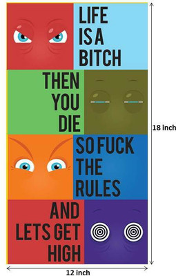 23% OFF on Seven Rays Life is a Bitch Paper Print (Small) Paper Print(18 inch X 12 inch)