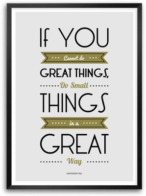 

Do Small Things in a Great Way Napoleon Hill Motivational Quotes Poster Paper Print(18 inch X 12 inch, Rolled)