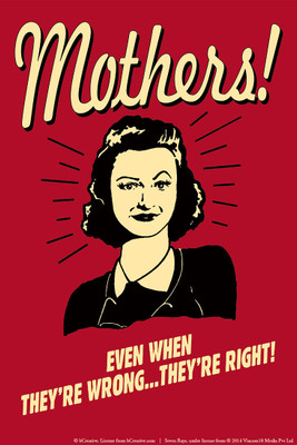 42% OFF on bCreative Mothers! Even When They're Wrong...They're Right! (Officially Licensed) Paper Print(18 inch X 12 inch)