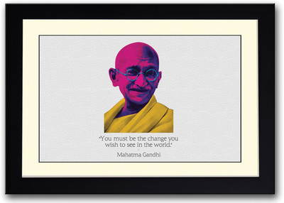 Be The Change Mahatma Gandhi Quote Fine Art Print(14 inch X 20 inch, Framed)
