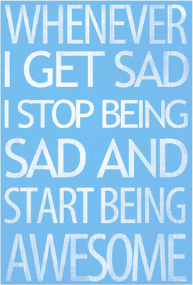 Stop Being Sad Photographic Paper(19 inch X 13 inch, Rolled)