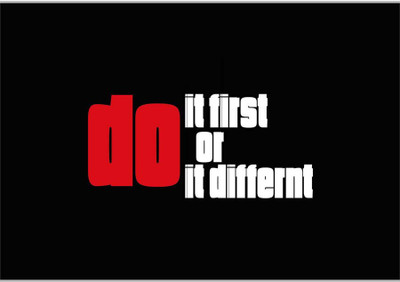 

Posterhouzz Do It First Or Do It Different Paper Print(12 inch X 18 inch, Rolled)