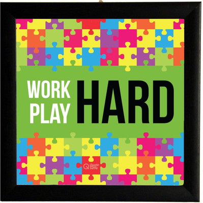 

Work Hard Play Hard Square Framed Poster by QuoteSutra Paper Print(9.2 inch X 9.2 inch)