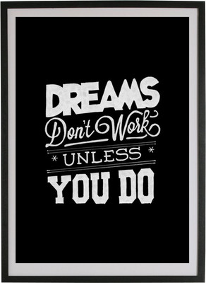 

Motivatinal Dose Poster 004 Paper Print(18 inch X 12 inch, Framed)