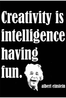 

Posterhouzz Creativity is Intelligence Having Fun Fine Art Print Poster Fine Art Print(18 inch X 12 inch, Rolled)