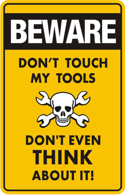 

Posterhouzz- Beware Don'T Touch My Tools Fine Art Print(18 inch X 12 inch, Rolled)