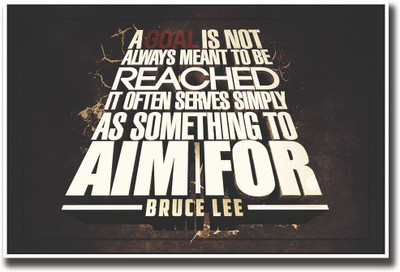 

Bruce Lee goal Quote Fine Art Print(12 inch X 18 inch, Rolled)