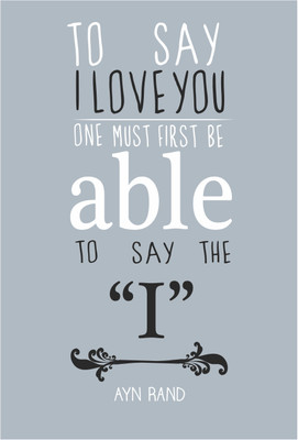 

Ayn Rand Saying On Love Photographic Paper(19 inch X 13 inch, Rolled)