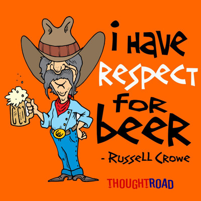 

I Have Respect For Beer Paper Print(12 inch X 12 inch, Rolled)