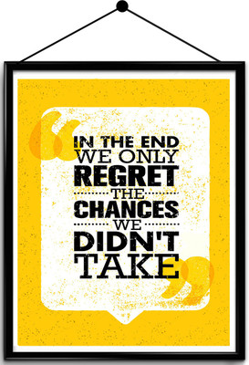 

Motivational quote framed posters Paper Print(16.5 inch X 13.7 inch, Framed)