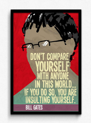 Seven Rays Bill Gates - Don't Compare Yourself with Anyone Framed (Small)(19 inch X 13 inch)
