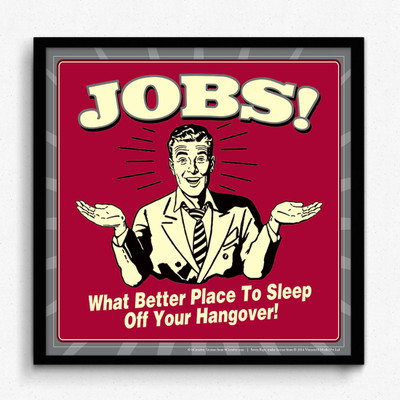 bCreative Jobs! What Better Place To Sleep Off Your Hangover! (Officially Licensed) Framed Paper Print(13 inch X 13 inch)