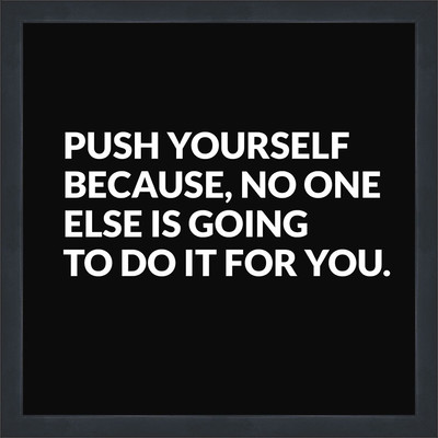

Motivational Poster Extra Large (18"x18") Fine Art Print(18 inch X 18 inch, Framed)