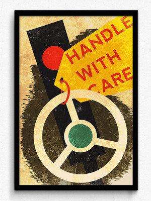 

Posterhouzz Handle With Care( Promoting Safe Driving Showing A Traffic Signal And A Steering Wheel) Poster Fine Art Print(18 inch X 12 inch, Rolled)