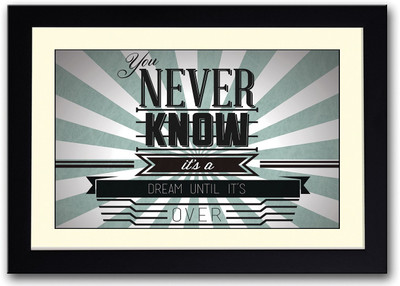 

You Never Know It Is A Dream Fine Art Print(14 inch X 20 inch, Framed)