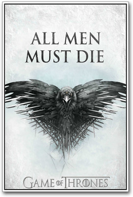 

All Men Must Die Game of Thrones Paper Print(18 inch X 12 inch)