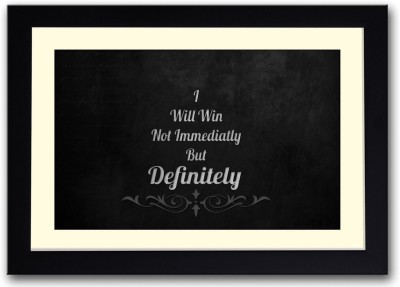 

I will win quote Fine Art Print(14 inch X 20 inch, Framed)